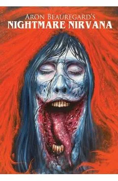 Nightmare Nirvana - Aron Beauregard