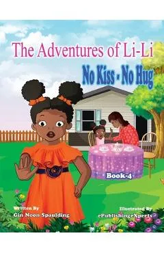 No Kiss - No Hug - Gin Noon Spaulding