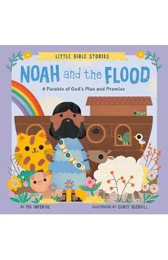 Noah and the Flood: A Parable of God's Plan and Promise - Pia Imperial