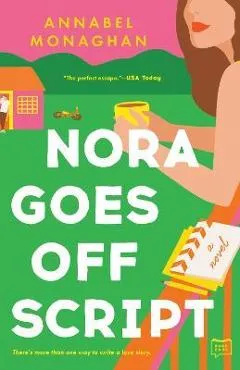 Nora Goes Off Script - Annabel Monaghan
