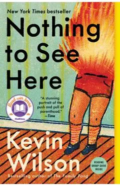 Nothing to See Here - Kevin Wilson