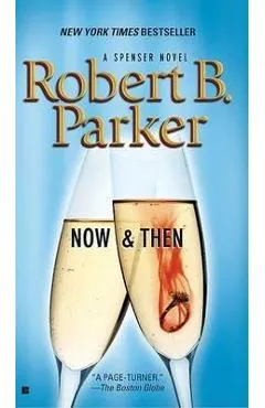 Now and Then - Robert B. Parker