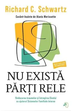 Nu exista parti rele - Richard C. Schwartz