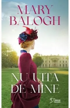 Nu uita de mine - Mary Balogh