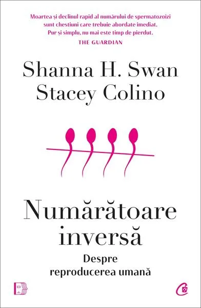 Numărătoare inversă - Paperback brosat - Shanna H. Swan, Stacey Colino - Curtea Veche