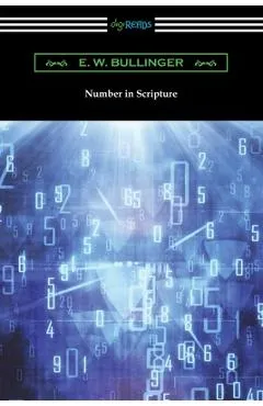 Number in Scripture - E. W. Bullinger