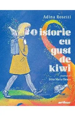 O istorie cu gust de kiwi - Adina Rosetti
