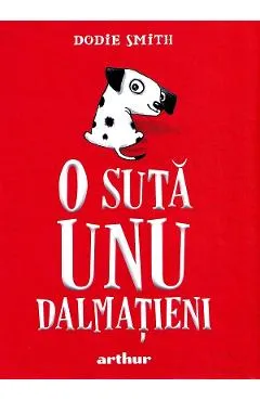 O suta unu dalmatieni - Dodie Smith