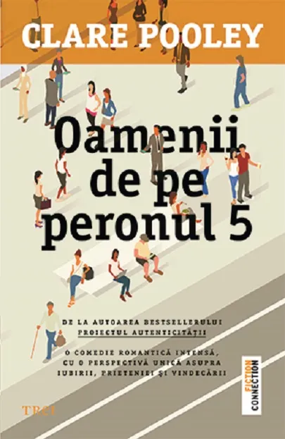 Oamenii de pe peronul 5 | Clare Pooley