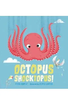 Octopus Shocktopus! - Peter Bently