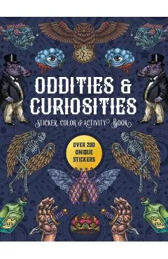 Oddities & Curiosities Sticker, Color & Activity Book -
