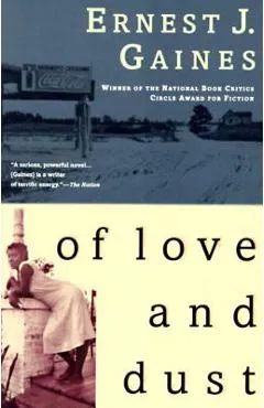 Of Love and Dust - Ernest J. Gaines
