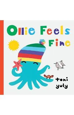 Ollie Feels Fine - Toni Yuly