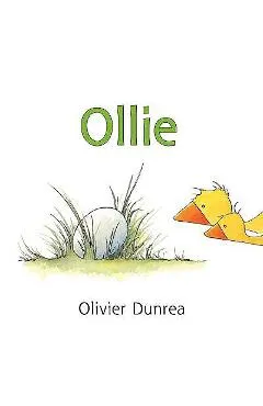 Ollie - Olivier Dunrea