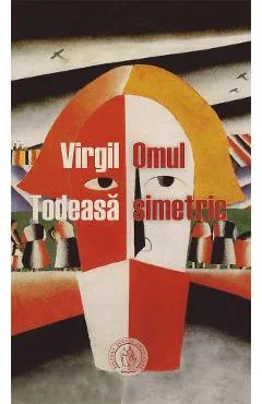 Omul simetric - Virgil Todeasa