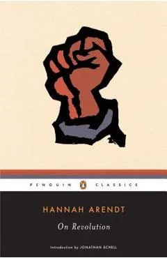 On Revolution - Hannah Arendt