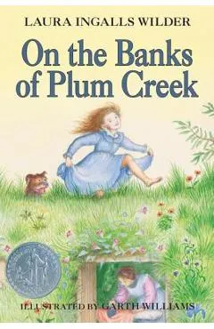 On the Banks of Plum Creek - Laura Ingalls Wilder