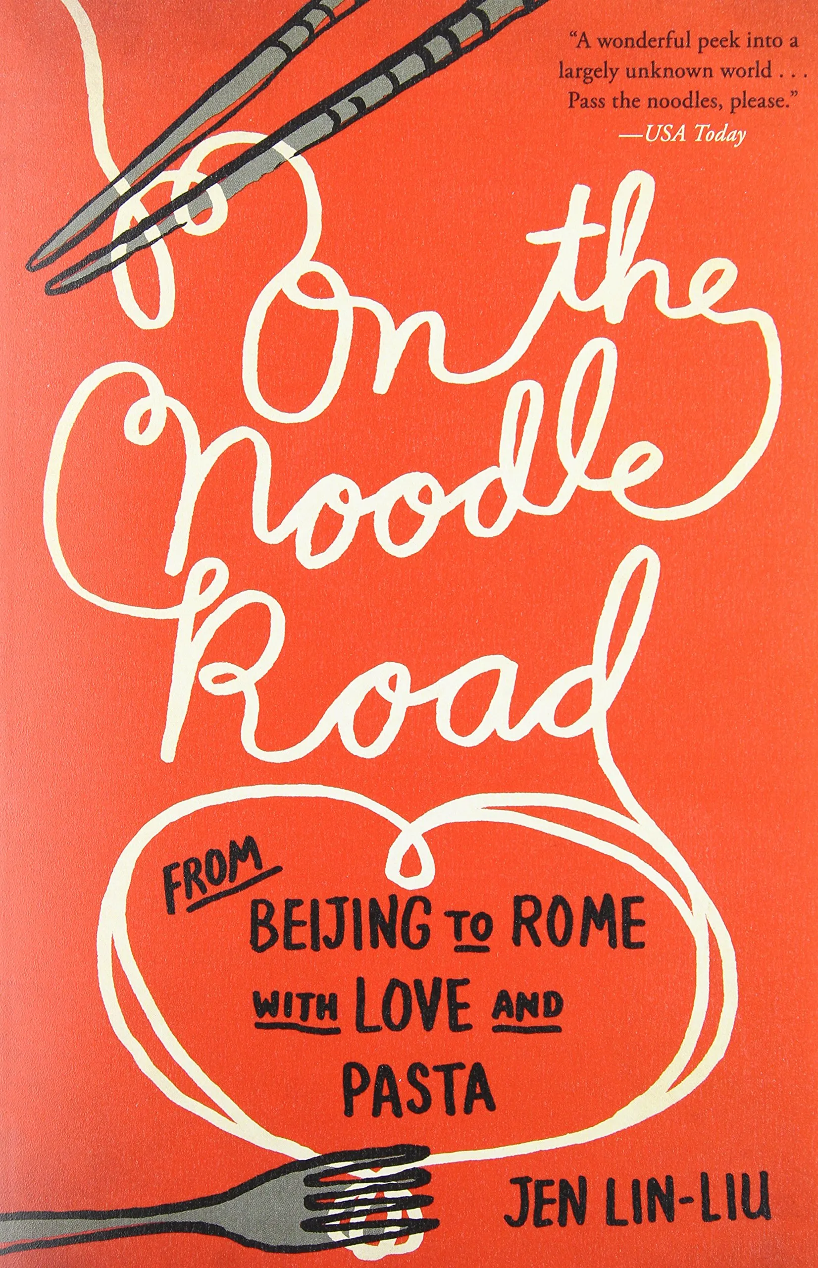 On the Noodle Road | Jen Lin-Liu