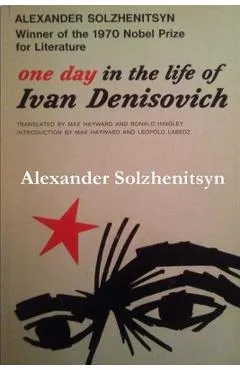 One Day in the Life of Ivan Denisovich - Aleksandr Isaevich Solzhenitsyn