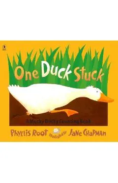 One Duck Stuck: A Mucky Ducky Counting Book - Phyllis Root