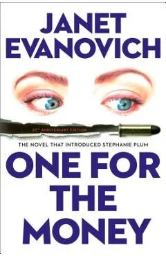 One for the Money: The First Stephanie Plum Novel - Janet Evanovich