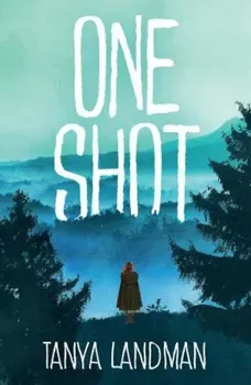One Shot/Tanya Landman