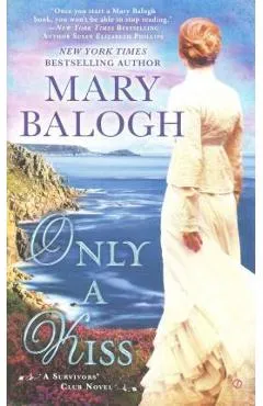 Only a Kiss - Mary Balogh