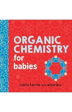 Organic Chemistry for Babies