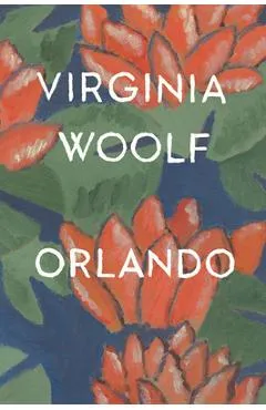 Orlando: A Biography - Virginia Woolf