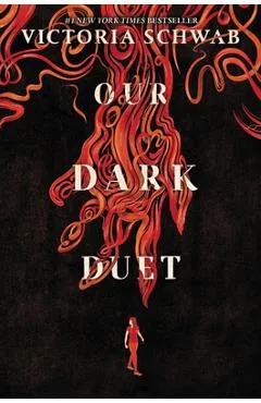 Our Dark Duet - Victoria Schwab