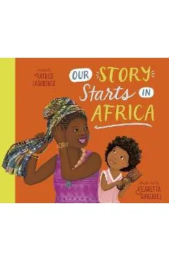 Our Story Starts in Africa - Patrice Lawrence