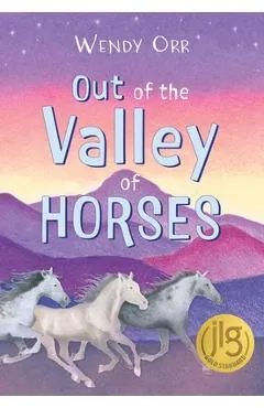 Out of the Valley of Horses - Wendy Orr