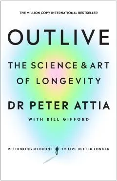 Outlive - Peter|gifford Attia