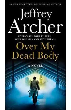 Over My Dead Body - Jeffrey Archer