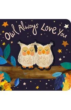 Owl Always Love You - Patricia Hegarty