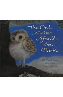 Owl Who Was Afraid of the Dark