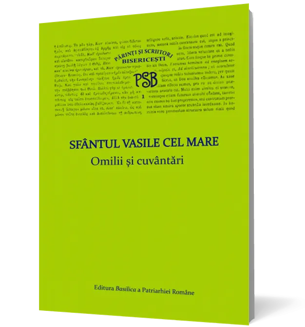 P.S.B. vol. I. Sf. Vasile cel Mare  - Omilii şi cuvântări