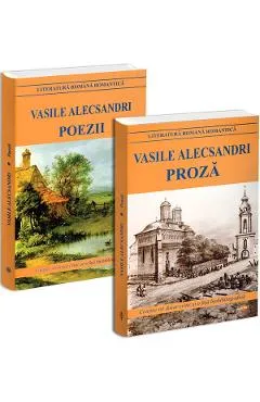 Pachet 2: Vasile Alecsandri. Poezii + Proza - Vasile Alecsandri