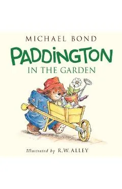 Paddington in the Garden - Michael Bond