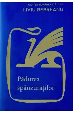 Padurea spanzuratilor - Liviu Rebreanu