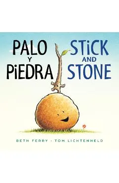 Palo Y Piedra/Stick and Stone Bilingual Board Book - Beth Ferry