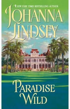 Paradise Wild - Johanna Lindsey