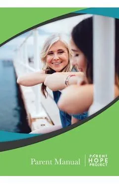 Parent Hope Project: Parent Manual - Jenny Brown