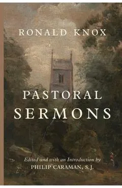 Pastoral Sermons - Ronald Knox
