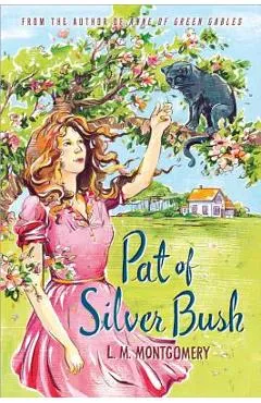 Pat of Silver Bush - L. M. Montgomery