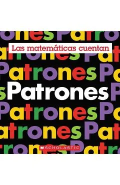 Patrones (Las Matemáticas Cuentan) - Henry Pluckrose
