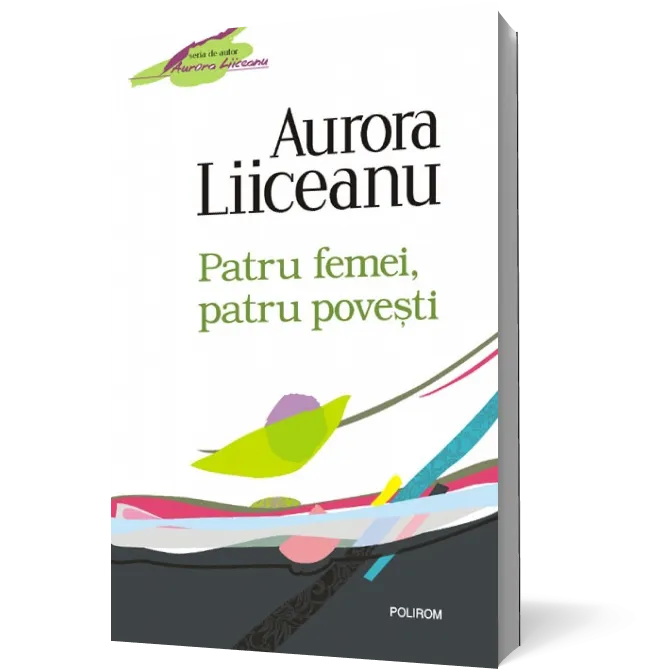 Patru femei, patru poveşti