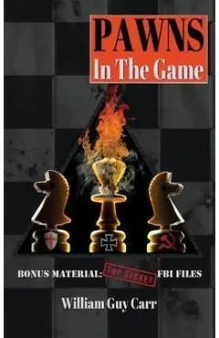 Pawns In The Game - William Guy Carr