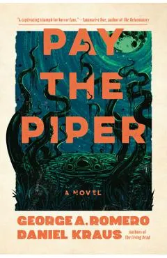 Pay the Piper - George A. Romero