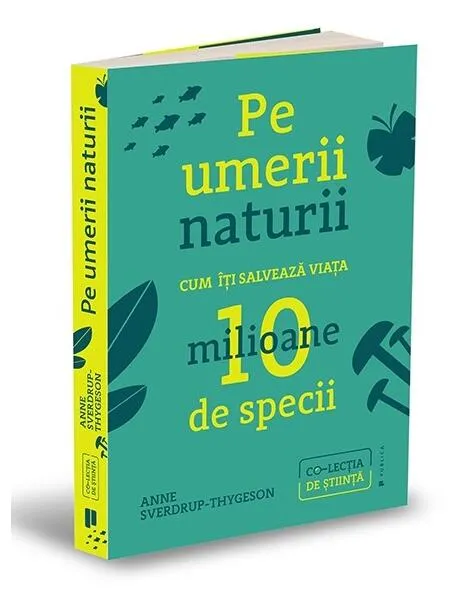 Pe umerii naturii - Paperback brosat - Anne Sverdrup-Thygeson - Publica
